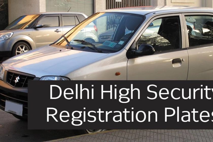 Delhi High Security Registration Plates