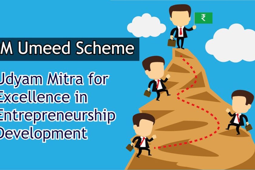 PM Umeed Scheme 2021 – Udyam Mitra for Excellence in Entrepreneurship Development