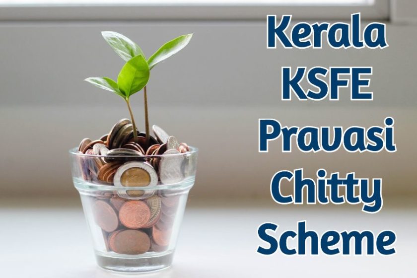 [Apply] Kerala KSFE Pravasi Chitty Scheme Online Registration Form 2021 at pravasi.ksfe.com